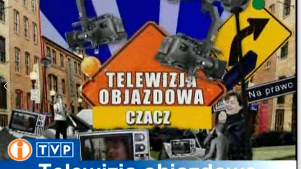 Telewizja Objazdowa w Czaczu, czyli setki pytań sprzed 15 lat 