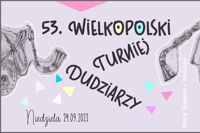 W niedzielę: 53. Wielkopolski Turniej Dudziarzy